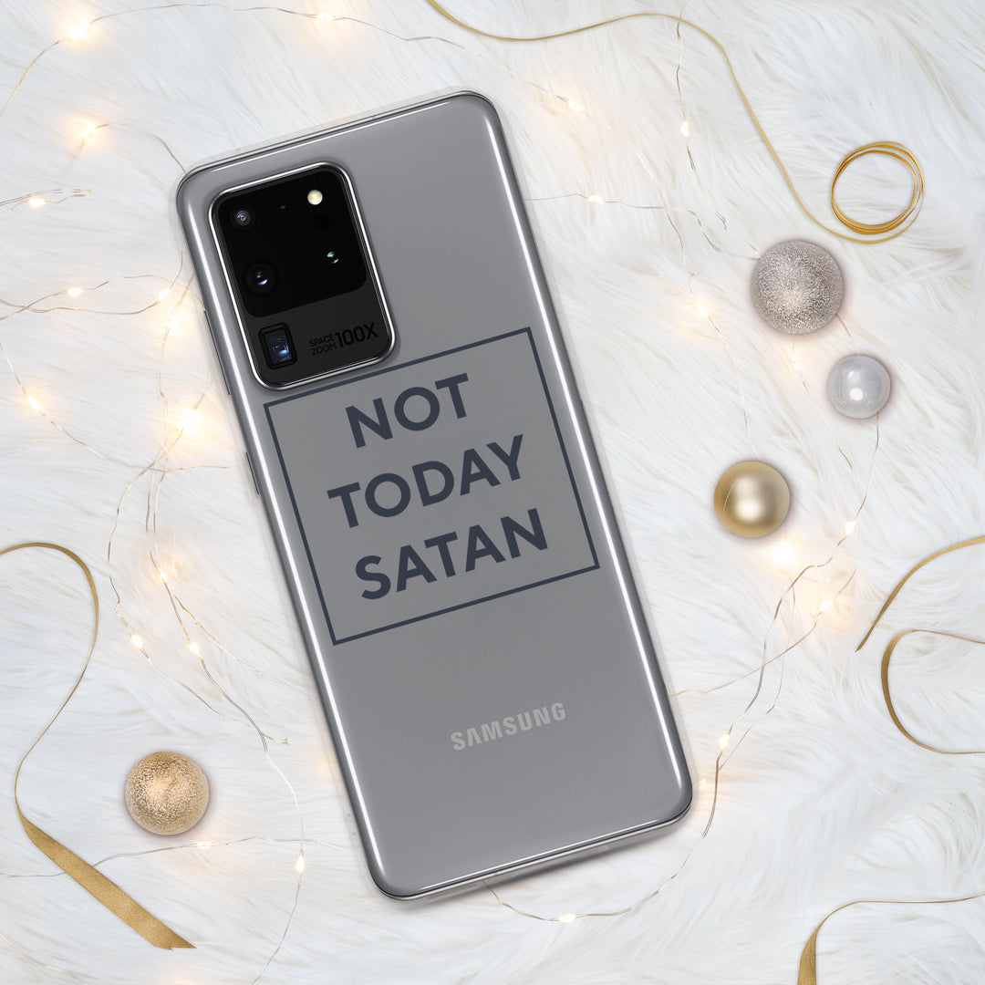 Not Today Satan Samsung Clear Case